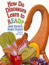 Cover image for How Do Dinosaurs Learn to Read?